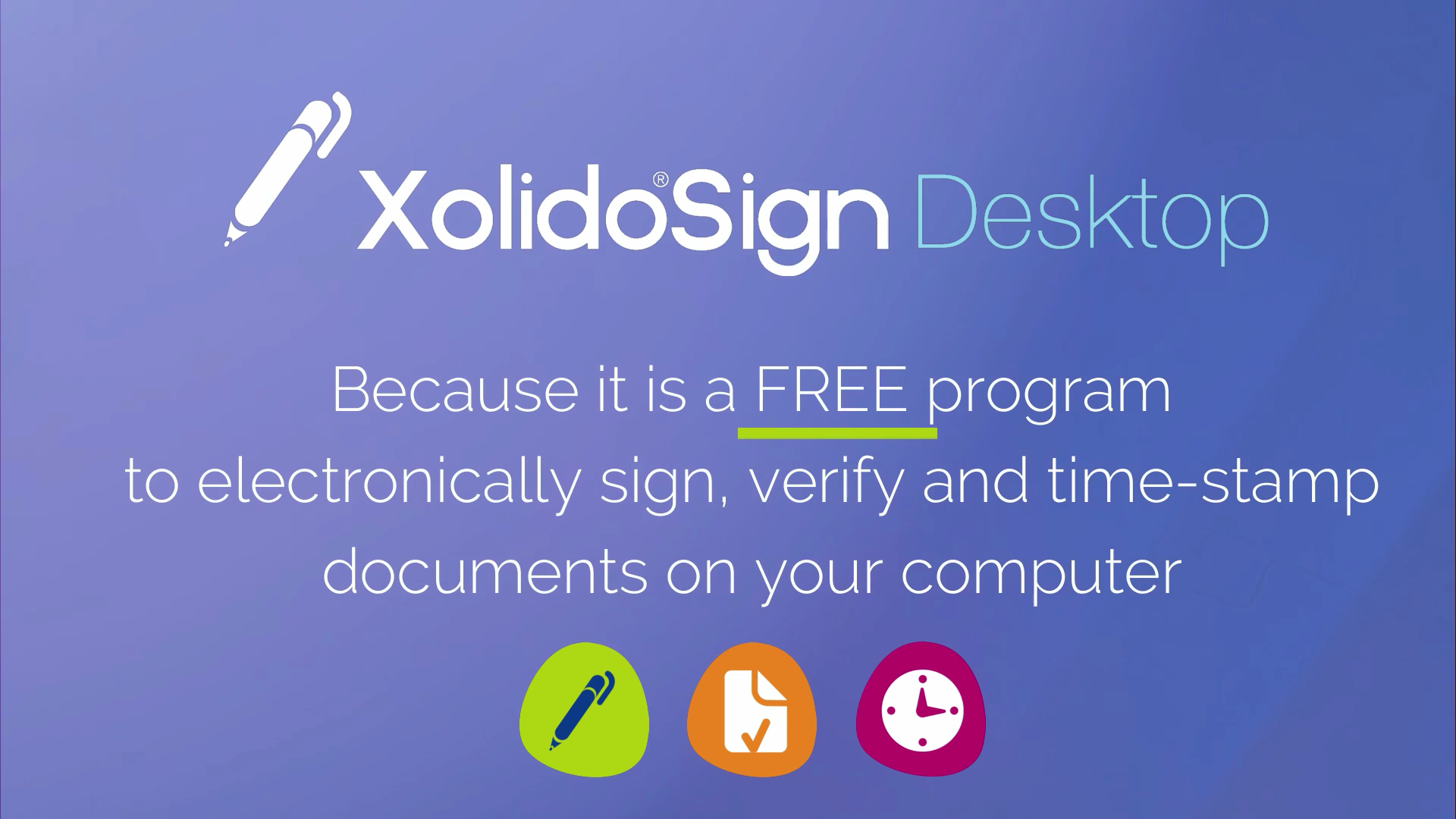 Why use XolidoSign Desktop?