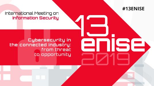 13 International Meeting on Information Security. Cybersecurity in the connected industry: from threat to opportunity